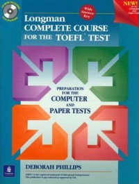 Longman Complete Course For The TOEFL Test : Preparation For The Computer And Paper Tests