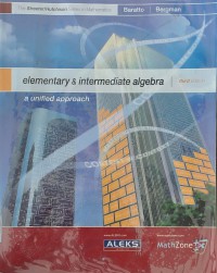 Elementary & Intermediate Algebra : A Unified Approach