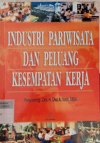 Industri Pariwisata Dan Peluang Kesempatan Kerja