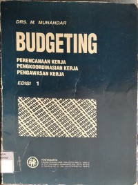 Budgeting: Perencanaan Kerja, Pengkoordinasian Kerja, Pengawasan Kerja