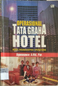 Operasional Tata Graha Hotel = Hotel Housekeeping Operation