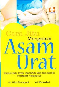 Cara Jitu Mengatasi Asam Urat