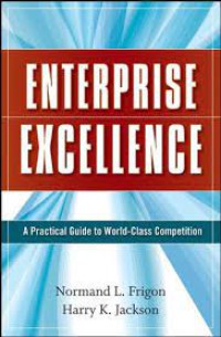 Enterprise Excellence : A Practical Guide To World-Class Competition