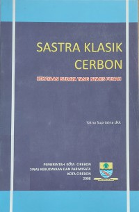 Sastra Klasik Cirebon : Kekayaan Budaya yang Nyaris Punah