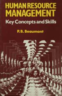 Human Resource Management : Key Concepts And Skills