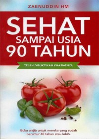 Sehat Sampai Umur 90 Tahun