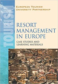 Resort Management In Europe : Case Studies And Learning Materials