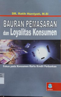 Bauran Pemasaran Dan Loyalitas Konsumen