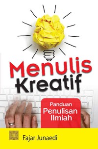 Menulis Kreatif : Panduan Menulis Kreatif