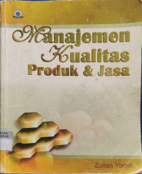 Manajemen Kualitas Produk dan Jasa