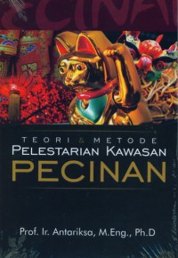 Teori dan Metode Pelestarian Kawasan Pecinan