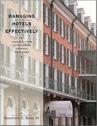Image of Managing Hotels Effectively : Lessons From Outstanding General Managers