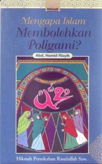 Mengapa Islam Membolehkan Poligami?