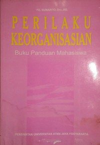 Perilaku Keorganisasian: Buku Panduan Mahasiswa