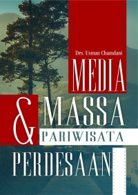 Media Massa dan Pariwisata Perdesaan