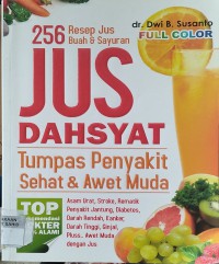 Jus Dahsyat Tumpas Penyakit, Sehat dan Awet Muda