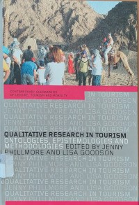 Qualitative Research in Tourism : Ontologies, Epistemologies and Methodologies