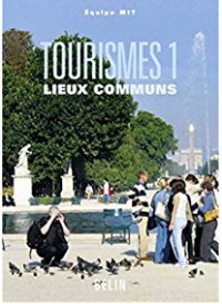 Tourismes 1: Lieux Communs