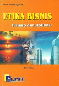 Etika Bisnis: Prinsip dan Aplikasi