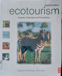 Ecotourism : Impacts, Potentials And Possibilities