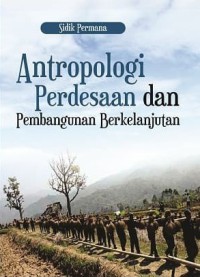 Antropologi Perdesaan dan Pembangunan Berkelanjutan