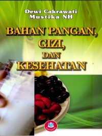 Bahan Pangan, Gizi dan Kesehatan