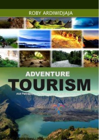 Adventure Tourism : Alat Percepatan Pembangunan Pariwisata Indonesia