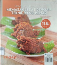 Panduan Memasak : Memasak Lezat dengan Teknik Yang Benar