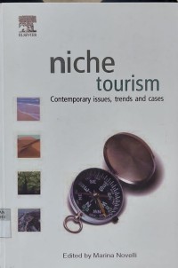 Niche Tourism : Contemporary Issue, Trends And Cases