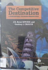 Image of The Competitive Destination : A Sustainable Tourism Perspective
