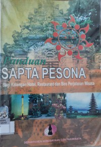 Panduan Sapta Pesona Bagi Kalangan Hotel, Restaurant dan Biro Perjalanan Wisata