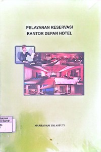 Pelayanan Reservasi Kantor Depan Hotel