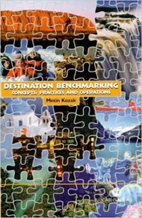 Destination Benchmarking: Concepts, Practices And Operations