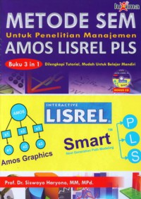 Metode SEM: Untuk Penelitian Manajemen AMOS LISREL PLS