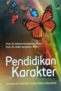 Pendidikan Karakter : Konsep dan Aplikasi Living Values Education