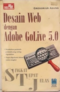 Singkat Tepat Jelas: Desain Web dengan Adobe GoLive 5.0