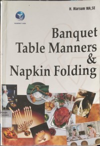 Banquet Table Manners & Napkin Folding