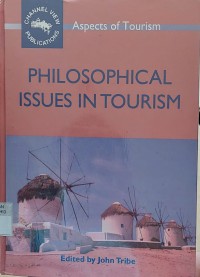 Philosophical Issues in Tourism