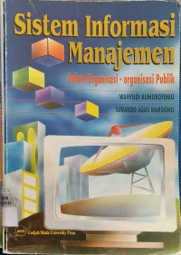 Sistem Informasi Manajemen dalam Organisasi-Organisasi Publik