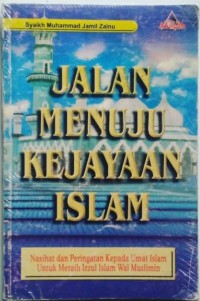 Jalan Menuju Kejayaan Islam