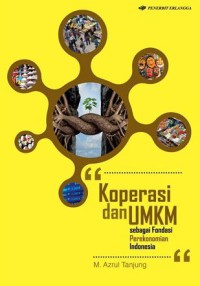 Koperasi dan UMKM sebagai Fondasi Perekonomian Indonesia