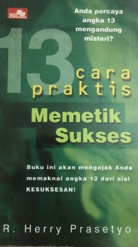 13 Cara Praktis Memetik Sukses