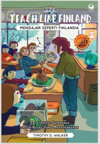 Teach Like Finland (Mengajar Seperti Finlandia)