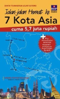 Jalan-Jalan Hemat Ke-7 Kota Asia Cuma 5,7 Juta