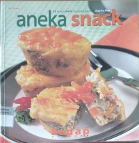 Image of Aneka Snack : 50 Resep Snack Lezat Plus Gambar
