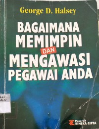 Bagaimana Memimpin dan Mengawasi Pegawai Anda