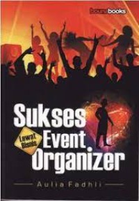 Sukses Lewat Bisnis Event Organizer