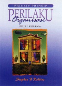 Prinsip-Prinsip Perilaku Organisasi