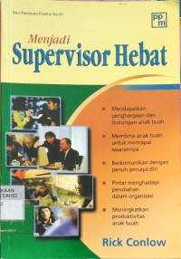 Menjadi Supervisor Hebat : Keterampilan Pokok bagi Supervisor Baru