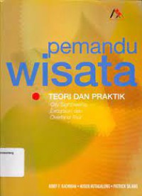 Pemandu Wisata : Teori dan praktik